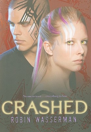 Knjiga Crashed Robin Wasserman