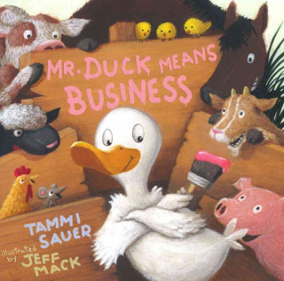 Kniha Mr. Duck Means Business Tammi Sauer