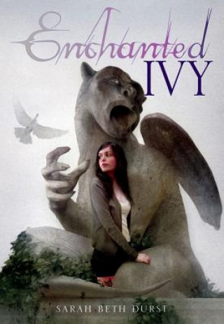 Livre Enchanted Ivy Sarah Beth Durst