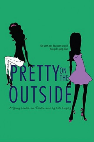Kniha Pretty on the Outside Kate Kingsley