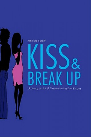 Könyv Kiss & Break Up Kate Kingsley
