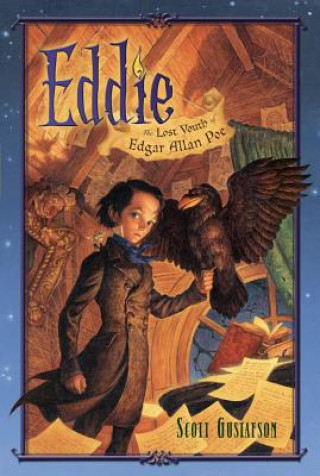 Книга Eddie: The Lost Youth of Edgar Allan Poe Scott Gustafson
