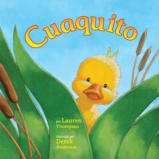 Книга Cuaquito (Little Quack) Lauren Thompson