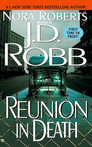Книга Reunion in Death J. D. Robb