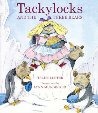 Книга Tackylocks and the Three Bears Helen Lester