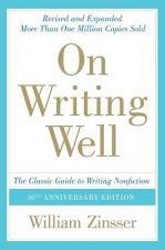 Könyv On Writing Well: The Classic Guide to Writing Nonfiction William Zinsser