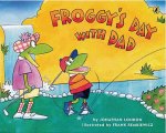 Könyv Froggy's Day with Dad Jonathan London