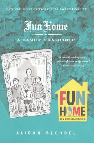 Carte Fun Home: A Family Tragicomic Alison Bechdel