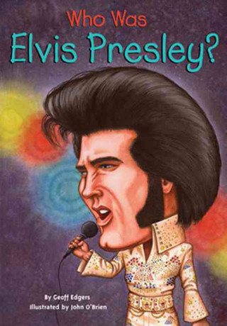 Книга Who Was Elvis Presley? Geoff Edgers