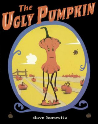 Könyv Ugly Pumpkin Dave Horowitz
