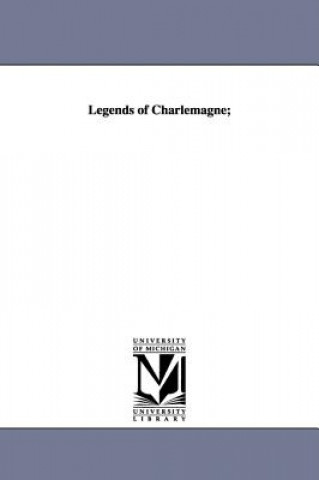 Kniha Legends of Charlemagne; Thomas Bulfinch