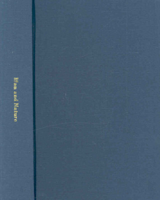 Kniha Man and Nature; Or, Physical Geography as Modified by Human Action. by George P. Marsh ... George Perkins Marsh