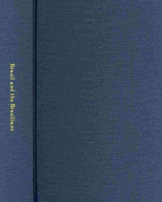 Knjiga Brazil and the Brazilians, portrayed in historical and descriptive sketches by Rev. D. P. Kidder, D. D., and Rev. J. C. Fletcher ... Daniel Parish Kidder