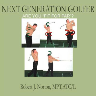 Book Next Generation Golfer Robert J. Norton