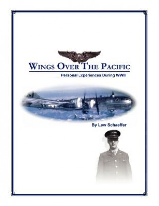 Kniha Wings Over the Pacific Lew Schaeffer