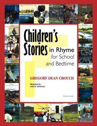 Kniha Children's Stories in Rhyme for School and Bedtime Gregory Dean Crouch