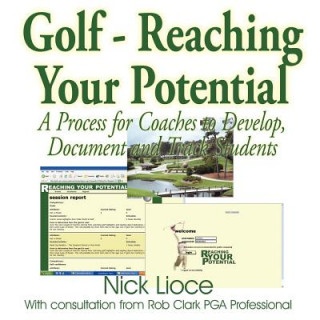 Knjiga Golf - Reaching Your Potential Nick Lioce