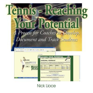 Knjiga Tennis - Reaching Your Potential Nick Lioce