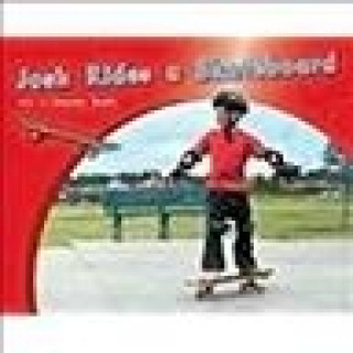 Carte Rigby PM Photo Stories: Leveled Reader (Levels 6-7) Josh Rides a Skateboard Various