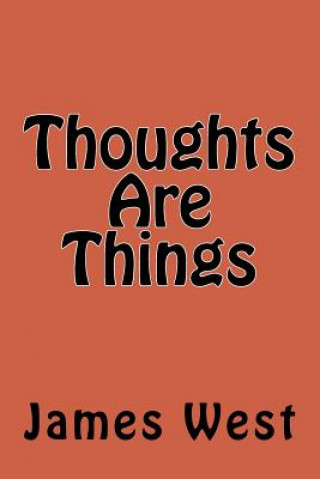 Knjiga Thoughts Are Things James E. West Sr