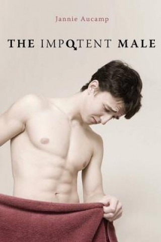 Βιβλίο The Impotent Male Jannie Aucamp