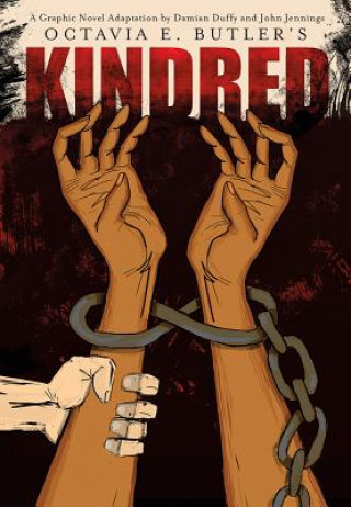 Kniha Kindred: a Graphic Novel Adaptation Octavia Butler