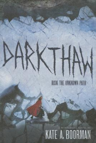 Libro Darkthaw: A Winterkill Novel Kate A. Boorman