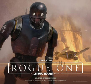 Book Art of Rogue One: A Star Wars Story Josh Kushins