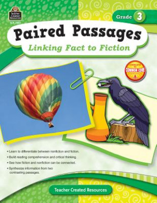 Carte Paired Passages, Grade 3: Linking Fact to Fiction Ruth Foster
