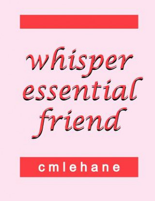 Książka Whisper Essential Friend Cmlehane