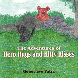 Könyv Adventures of Hero Hugs and Kitty Kisses Genevieve Votra