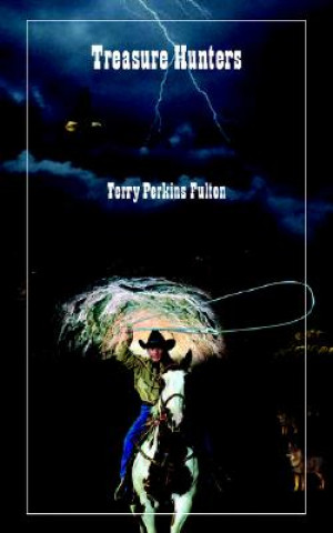 Livre Treasure Hunters Terry Perkins Fulton