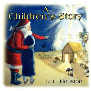 Buch Children's Story D. L. Houston