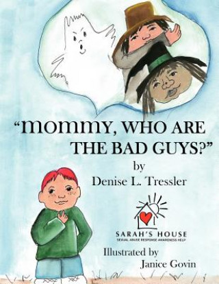 Carte "Mommy, Who are the Bad Guys?" Denise L. Tressler