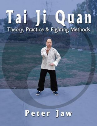 Kniha Tai Ji Quan Peter Jaw
