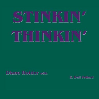 Kniha Stinkin' Thinkin' Diane Holder