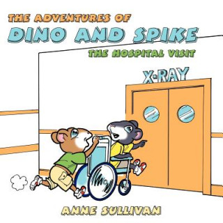 Kniha Adventures of Dino and Spike Anne Sullivan