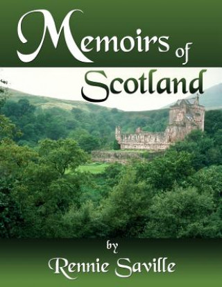Kniha Memoirs of Scotland Rennie Saville