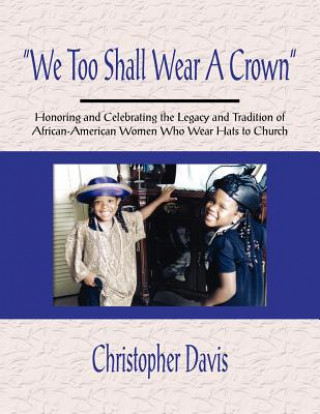 Carte "We Too Shall Wear A Crown" Christopher Davis