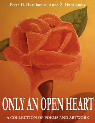 Kniha Only An Open Heart Peter H. Haralamos II