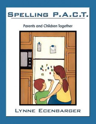 Book Spelling P.A.C.T. Lynne Ecenbarger