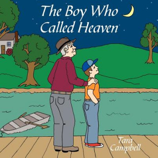 Könyv Boy Who Called Heaven Tara Campbell