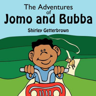 Kniha Adventures of Jomo and Bubba Shirley Getterbrown