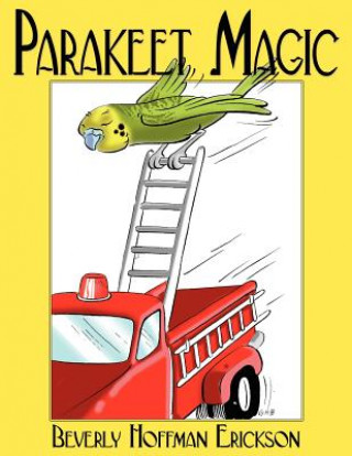 Könyv Parakeet Magic Beverly Hoffman Erickson