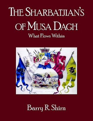 Книга Sharbatjian's of Musa Dagh Barry R. Shirn