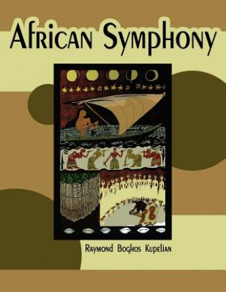 Kniha African Symphony Raymond Boghos Kupelian