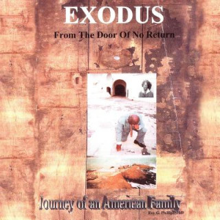 Kniha Exodus From The Door Of No Return Roy G. Phillips