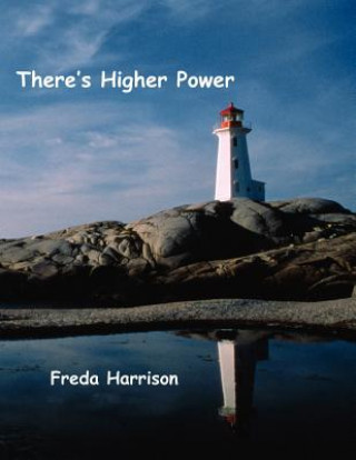 Книга There's Higher Power Freda Harrison