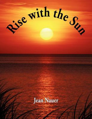 Knjiga Rise with the Sun Jean Nauer