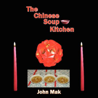 Książka Chinese Soup Kitchen John Mak